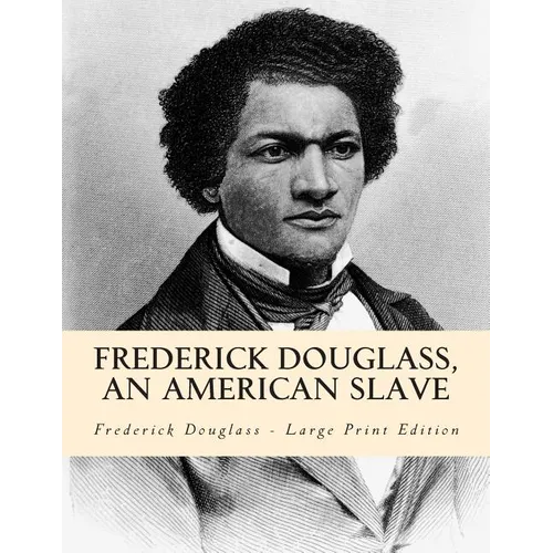 Frederick Douglass, an American Slave