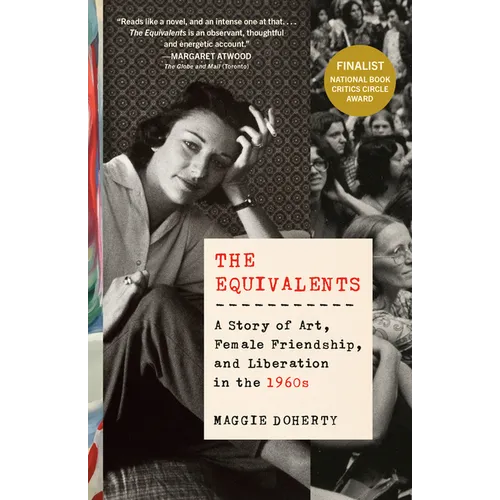 The Equivalents: A Story of Art, Female Friendship, and Liberation in the 1960s