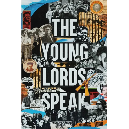 The Young Lords Speak: Building Revolution on the Streets of Chicago
