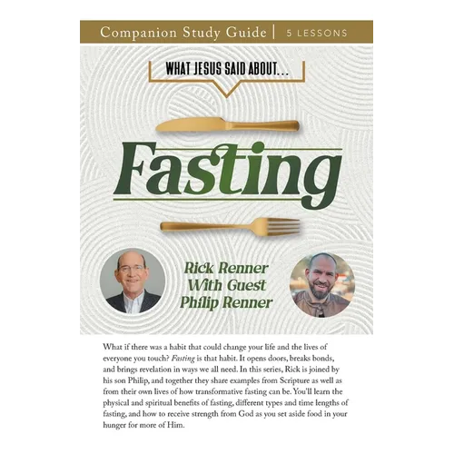 What Jesus Said About... Fasting Study Guide