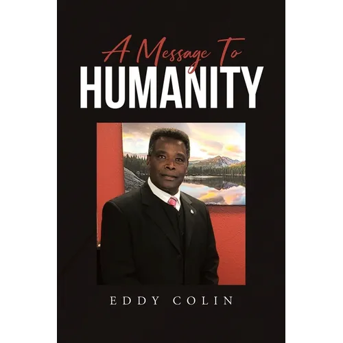 A Message to Humanity
