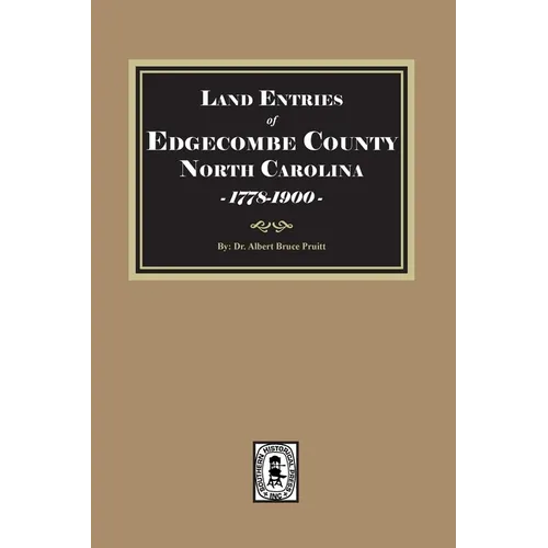 Land Warrants of Edgecombe County, North Carolina, 1778-1900