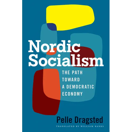 Nordic Socialism: The Path Toward a Democratic Economy