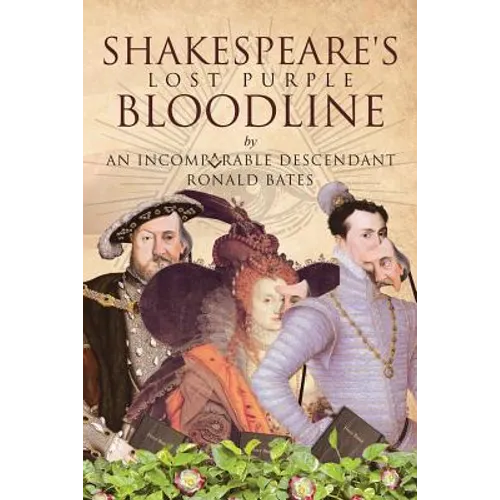 Shakespeare's Lost Purple Bloodline