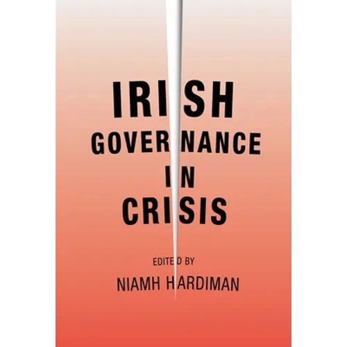 Irish Governance in Crisis