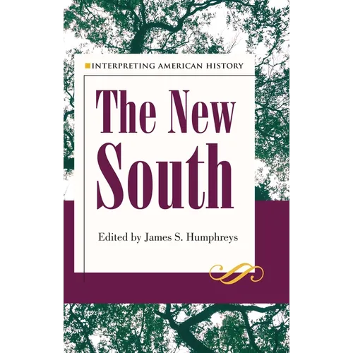 Interpreting American History: The New South