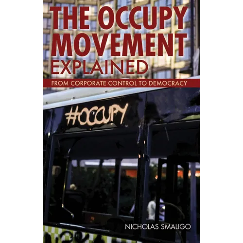 The Occupy Movement Explained - Paperback