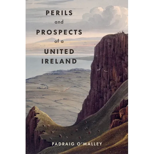 Perils & Prospects of a United Ireland