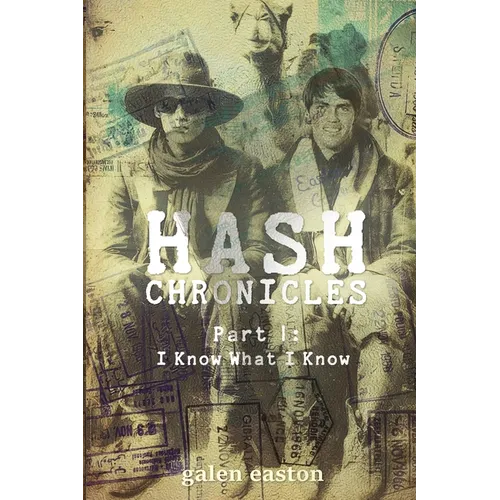 HASH CHRONICLES Part I: I Know What I Know