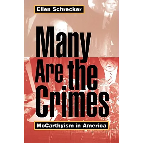 Many Are the Crimes: McCarthyism in America