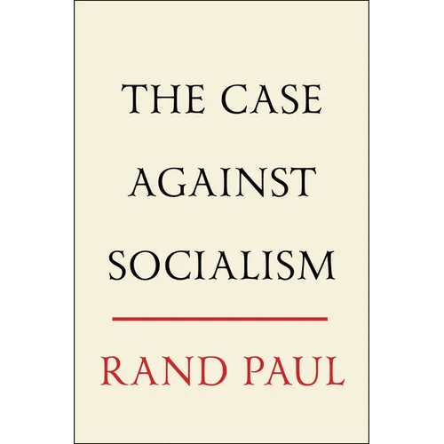 The Case Against Socialism