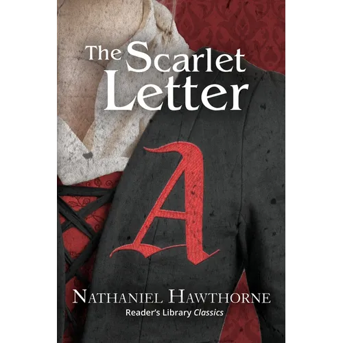 The Scarlet Letter (Reader's Library Classics)