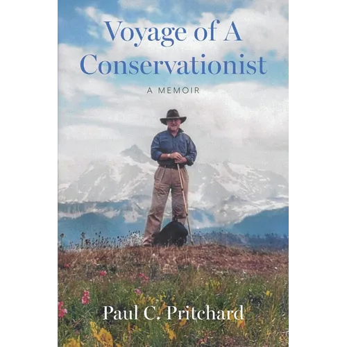 Voyage of A Conservationist: A Memoir