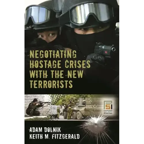 Negotiating Hostage Crises with the New Terrorists