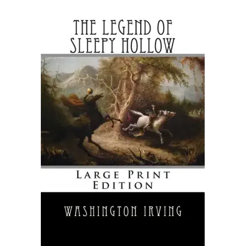 The Legend of Sleepy Hollow: Large Print Edition