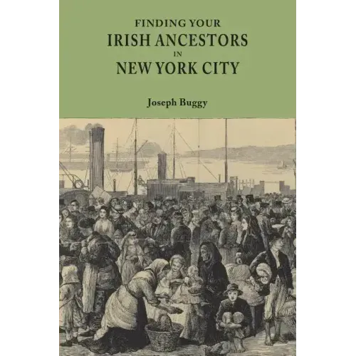 Finding Your Irish Ancestors in New York City
