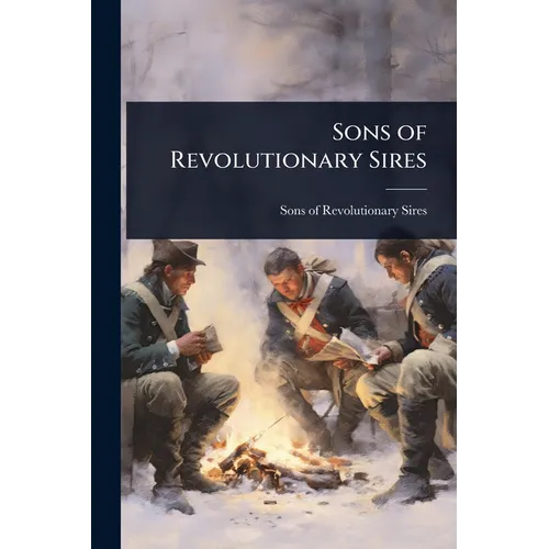 Sons of Revolutionary Sires