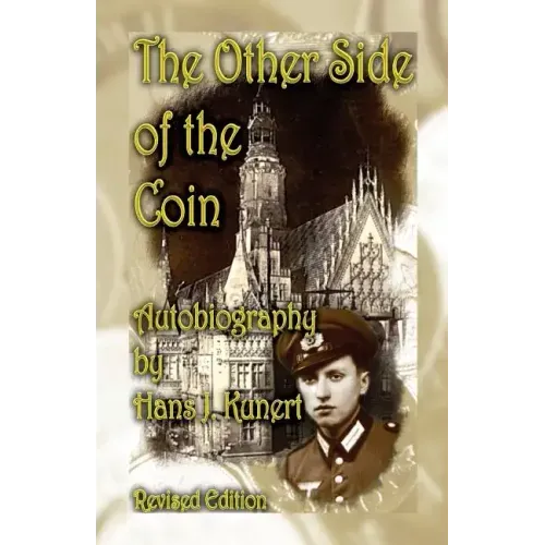 The Other Side of the Coin. Autobiography, Revised Edition