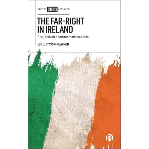The Far-Right in Ireland: Rise, Activities and International Links