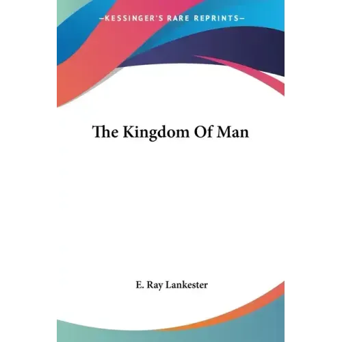 The Kingdom Of Man