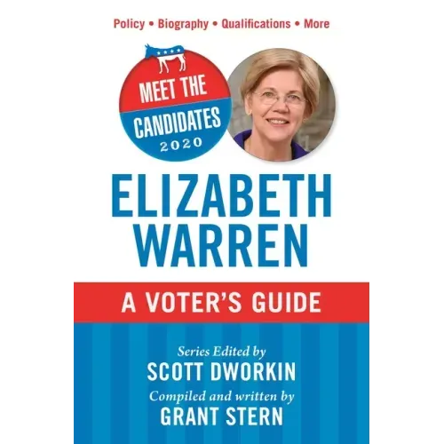 Meet the Candidates 2020: Elizabeth Warren: A Voter's Guide