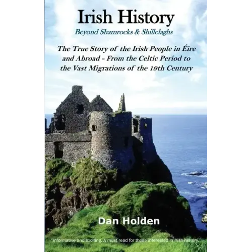 Irish History: Beyond Shamrocks & Shillelaghs