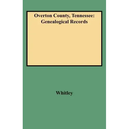 Overton County, Tennessee: Genealogical Records
