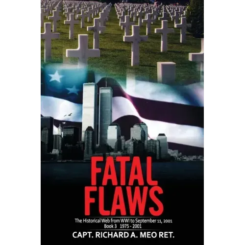 Fatal Flaws: Book 3: Book 3: 1975 - 2001