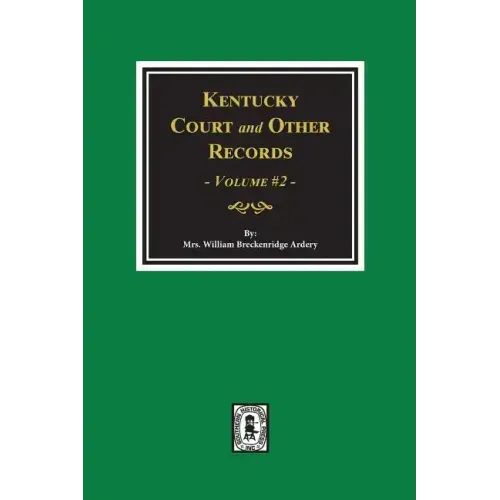 Kentucky Court and Other Records, Volume #2