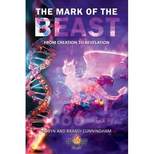 The Mark of the Beast: From Creation to Revelation