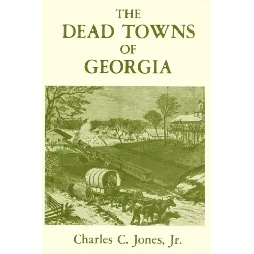 The Dead Towns of Georgia