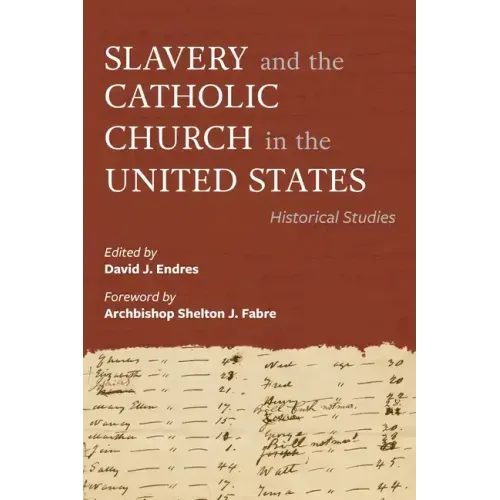 Slavery and the Catholic Church in the United States: Historical Studies