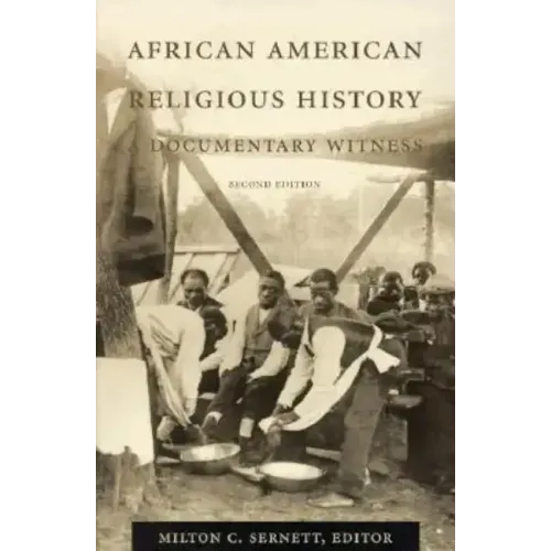 African American Religious History: Documentary Witness