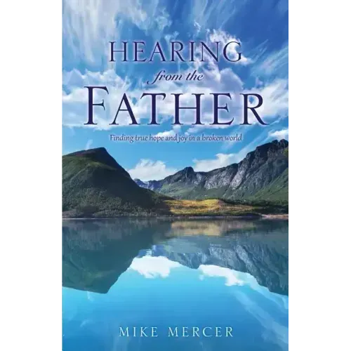 Hearing from the Father