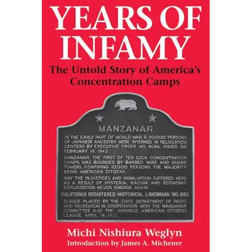 Years of Infamy: The Untold Story of America's Concentration Camps
