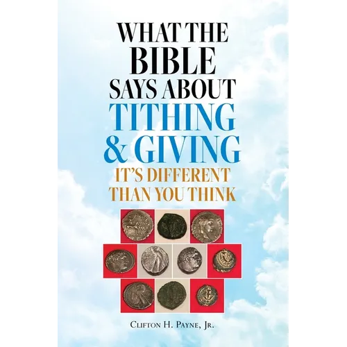 What the Bible Says About Tithing & Giving - It's Different Than You Think
