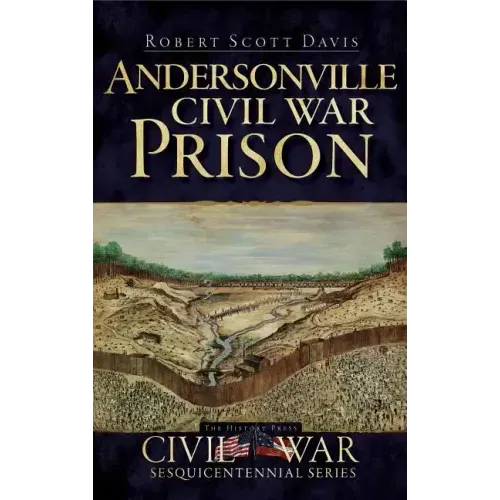 Andersonville Civil War Prison