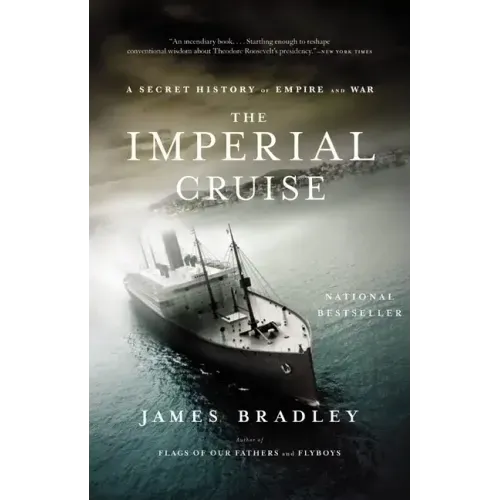 Imperial Cruise: A Secret History of Empire and War