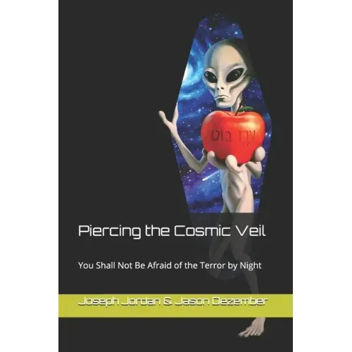 Piercing the Cosmic Veil: You Shall Not Be Afraid of the Terror by Night