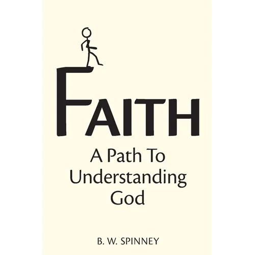 Faith: A path to understanding God