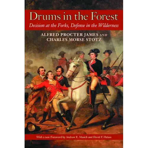 Drums In The Forest: Decision At The Forks