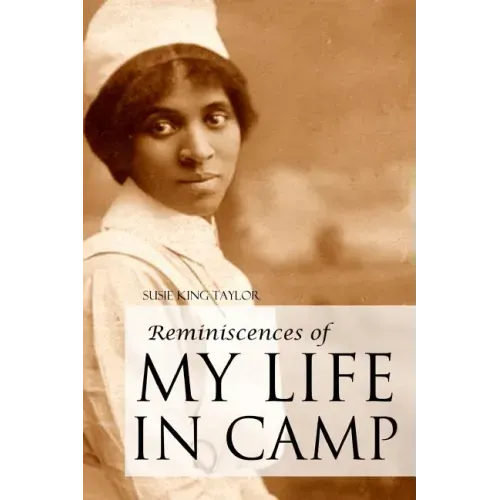 Reminiscences of My Life In Camp