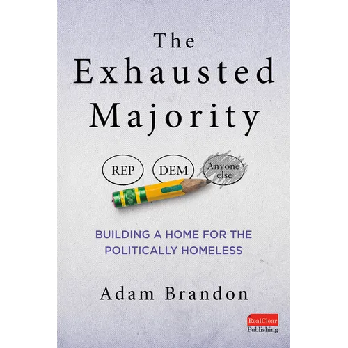 The Exhausted Majority: Building a Home for the Politically Homeless