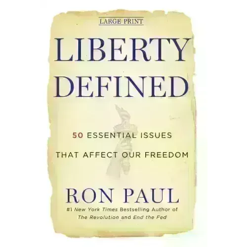 Liberty Defined: 50 Essential Issues That Affect Our Freedom