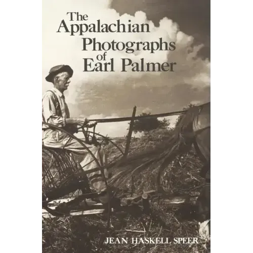 The Appalachian Photographs of Earl Palmer