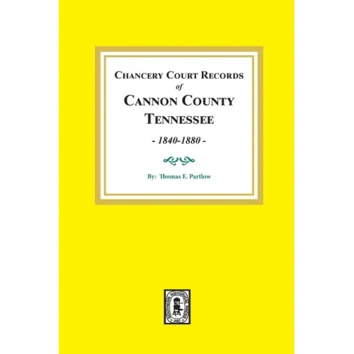 Chancery Court Records of Cannon County, Tennessee, 1840-1880.