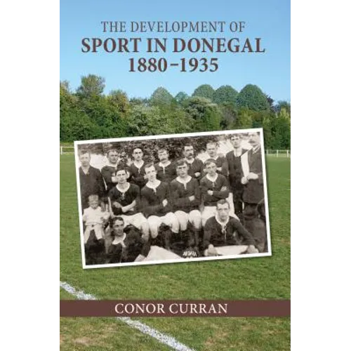 The Development of Sport in Donegal, 1880-1935