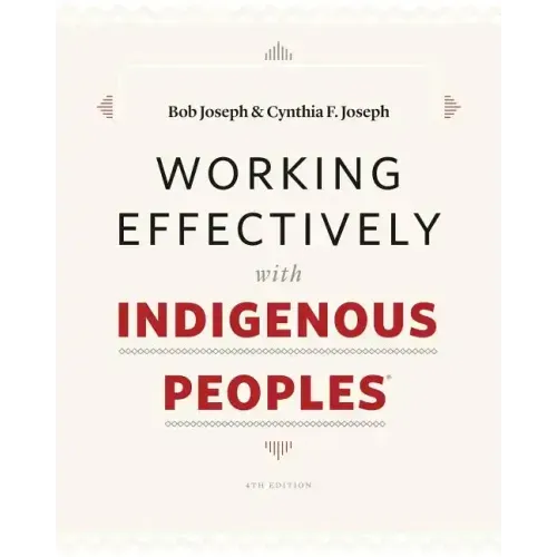 Working Effectively with Indigenous Peoples(R)