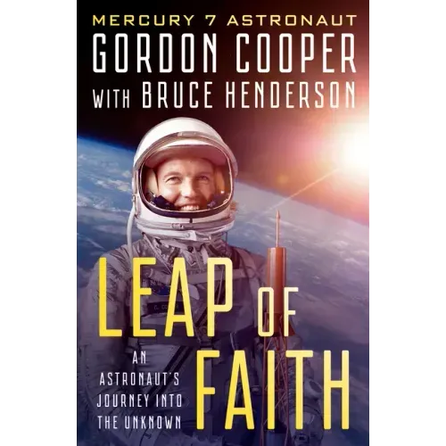Leap of Faith: An Astronaut's Journey Into the Unknown