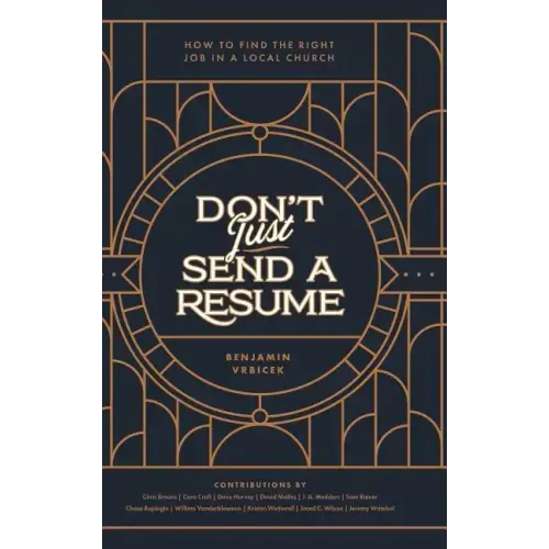 Don't Just Send a Resume: How to Find the Right Job in a Local Church